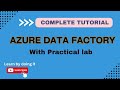 Azure Data Factory [Full Course] 💥