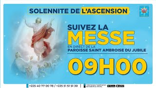 Solennité de l'ASCENSION : Messe à la Paroisse Saint Ambroise du Jubilé Cocody Angré