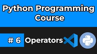 Python Full Course 2024 | Tutorial 6: Operators in Python