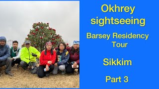 Barsey Trek Sikkim Part 3|| Barsey Homestay Tour|| Okhrey sightseeing #bengalitravelvlog #travelvlog