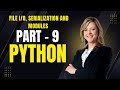 Python Tutorial - Part 9 (File I/O, Serialization And Modules)