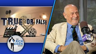 Celebrity True or False: Gerald McRaney on Dukes of Hazzard, Gunsmoke \u0026 More | The Rich Eisen Show