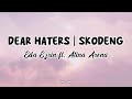 Dear Haters | Skodeng - Eda Ezrin ft. Atina Arena ( Lirik )