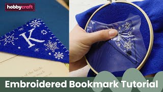 Personalised Embroidered Bookmark Tutorial | Hobbycraft