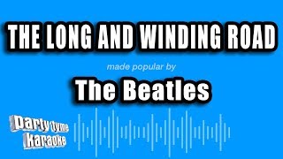 The Beatles - The Long And Winding Road (Karaoke Version)