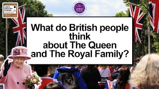 773. What do British people think about The Queen and The Royal Family? (with James)