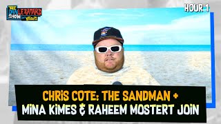 Chris Cote: The Sandman + Mina Kimes and Raheem  Mostert | The Dan LeBatard Show with Stugotz