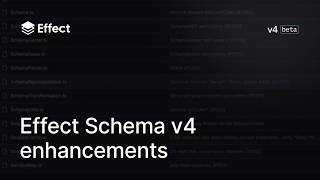 Effect Schema v4 improvements & comparisons | Effect v4 Beta ๐