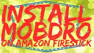 How to Install Mobdro APK on Amazon Firestick
