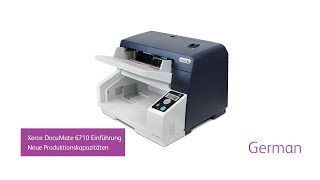 Xerox DocuMate 6710 beschleunigt die digitale Transformation mit Produktionsgeschwindigkeit