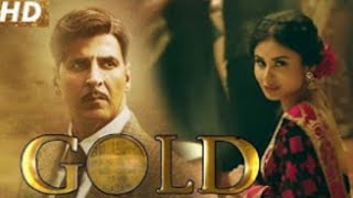Gold trailer best trailer Akshay Kumar movie gold 2018