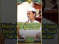 Masbuk Imam Sudah Sujud, Untuk Apa Ikut Imam Sujud, Kan Tak Terhitung 1 Rakaat #uas #shorts #viral