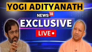 Yogi Adityanath Exclusive Interview LIVE | UP CM Yogi Adityanath Exclusive Interview On News18 Live