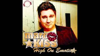 Marc Kiss - High On Emotion (Die Hoerer Remix)