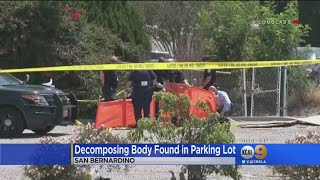 Decomposing Body Found In San Bernardino Parking Lot