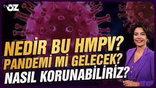 NEDİR BU HMPV? PANDEMİ Mİ GELECEK ? NASIL KORUNABİLİRİZ?