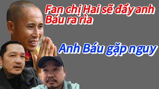 Fan ruột Chị Hai bên Cồn quất sư Thích Minh Tuệ và anh Đoàn Văn Báu