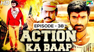 Action Ka Baap EP - 38 | Back To Back Action Scenes | Aag Aur Chingaari, Perfect Romeo