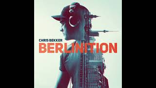 Chris Bekker \u0026 Chris Montana \u0026 Paul van Dyk - Berlinition [Original Remix]