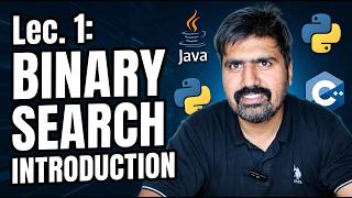 Binary Search Algorithm Lec 1 | Java, Python, C++ Complete Guide
