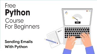 Sending Emails With Python 3 - Python Full Course for Beginners 2023