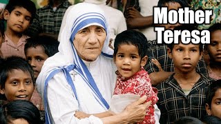 The Life Of Mother Teresa (The Saint Of The Gutters)