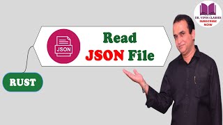 Read JSON File in Rust | Parse JSON File in Rust | Rust Tutorial -50 | Dr Vipin Classes