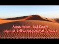 James Asher - Red Desert (JaKe vs. Yellow Magnetic Star Remix) [108]