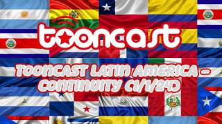 Tooncast Latin America - Continuity (1/1/24)