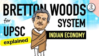 Bretton Woods System | Pegging of Currency | History of Exchange Rates in  INDIA