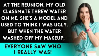 My Old Classmate Threw Water on Me and Wiped Off My Makeup! But When She Found Out Who I Was...