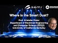 Dr. Kristofer Pister, UC Berkeley Professor at MSTC 2022 on Smart Dust