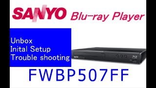 Sanyo Blu-ray player FWBP507FF : Unbox\u0026Initial setup