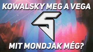 Kowalsky Meg a Vega - Mit mondjak még? |ANIMÁLT DALSZÖVEG|