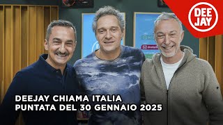 Deejay Chiama Italia - Puntata del 30 gennaio 2025 / Ospite Claudio Santamaria