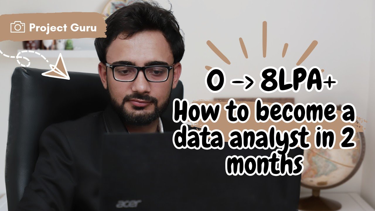 How To Become A Data Analyst In 2 Months | Earn 8LPA+ | Data Analyst ...