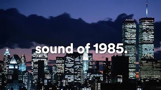 ｓｏｕｎｄ  ｏｆ  １９８５． // Synthwave, Dreamwave, Vaporwave, Chillsynth