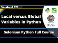 Local and Global Variables in Python (Selenium Python - Session 121)