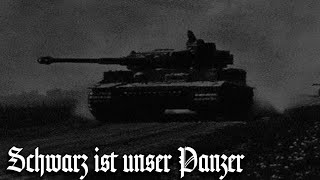 Schwarz ist unser panzer [Panzer March] - With Lyrics