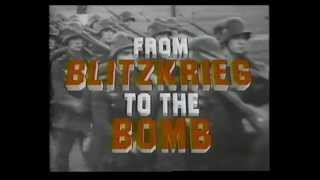 Blitzkrieg to the Bomb (World War II in One Hour)