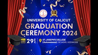 Graduation Ceremony 2024| University of Calicut | 29th June 2024 | ST.JOSEPH'S COLLEGE | Kozhikode