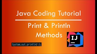 Java Tutorial: Print and Println Methods