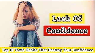 Top 10 Toxic Habits That Destroy Your Confidence
