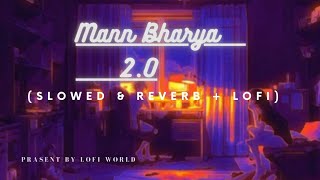 Mann Bharya 2.0 Lofi Remake (Shershah) !! Lofi music by Lofi world,