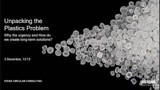 Unpacking the plastics problem – Full webinar | Stena Circular Consulting