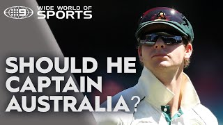 Should Steve Smith captain Australia again? | Wide World of Sports