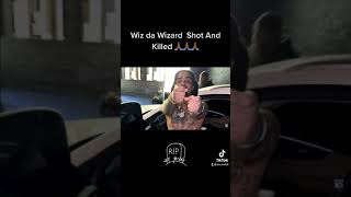 Kodak Black Artist Wiz Da Wizard shot and K!lled 🙏🏾 #wizdawizard