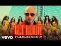 Download Pitbull Get Ready ft Blake Shelton mp3