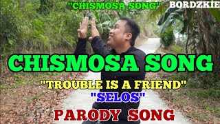 Chismosa Song( Marites,Marisol at Era) John Rey Fuertes/BordzKie