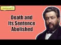 Death and Its Sentence Abolished || Charles Spurgeon - Volume 45: 1899